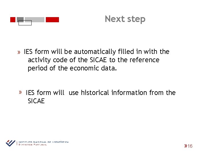 Next step IES form will be automatically filled in with the activity code of