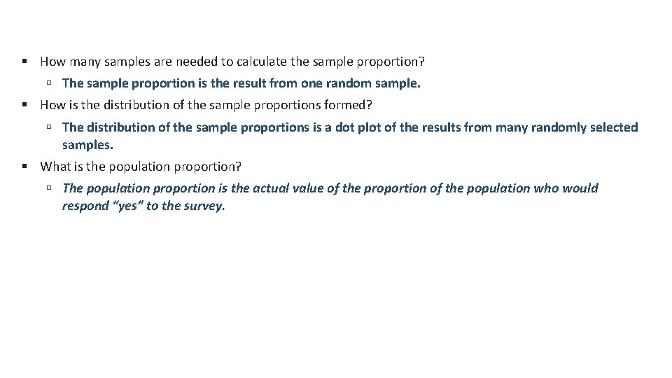  How many samples are needed to calculate the sample proportion? The sample proportion