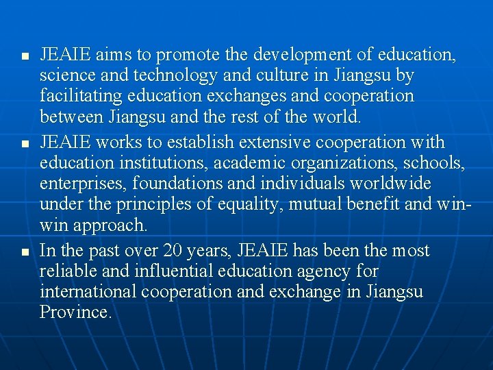 n n n JEAIE aims to promote the development of education, science and technology