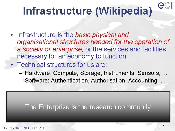 Infrastructure (Wikipedia) • Infrastructure is the basic physical and organisational structures needed for the