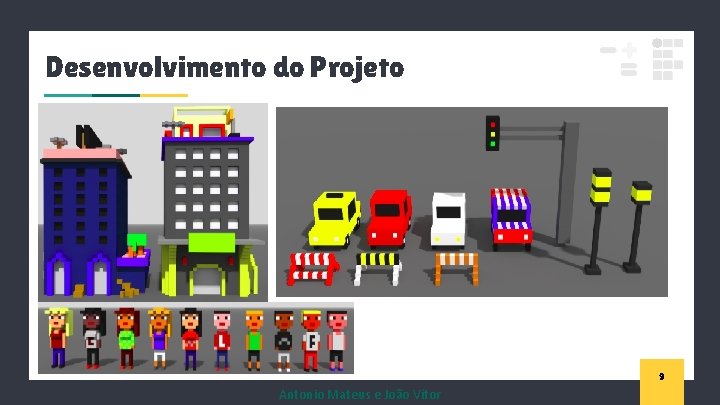 Desenvolvimento do Projeto 9 Antonio Mateus e João Vítor 