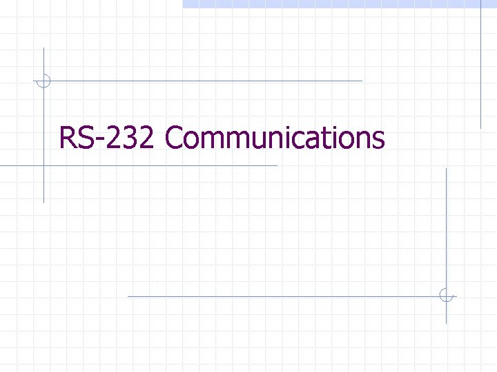 RS-232 Communications 