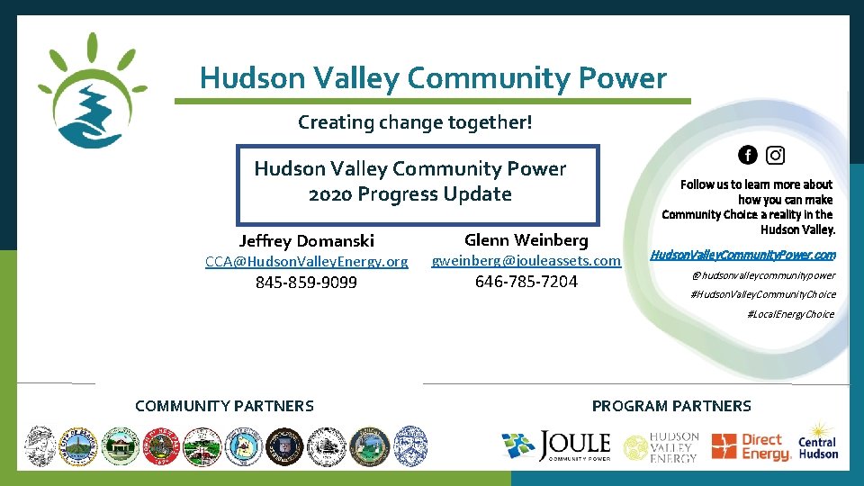 Hudson Valley Community Power Creating change together! Hudson Valley Community Power 2020 Progress Update