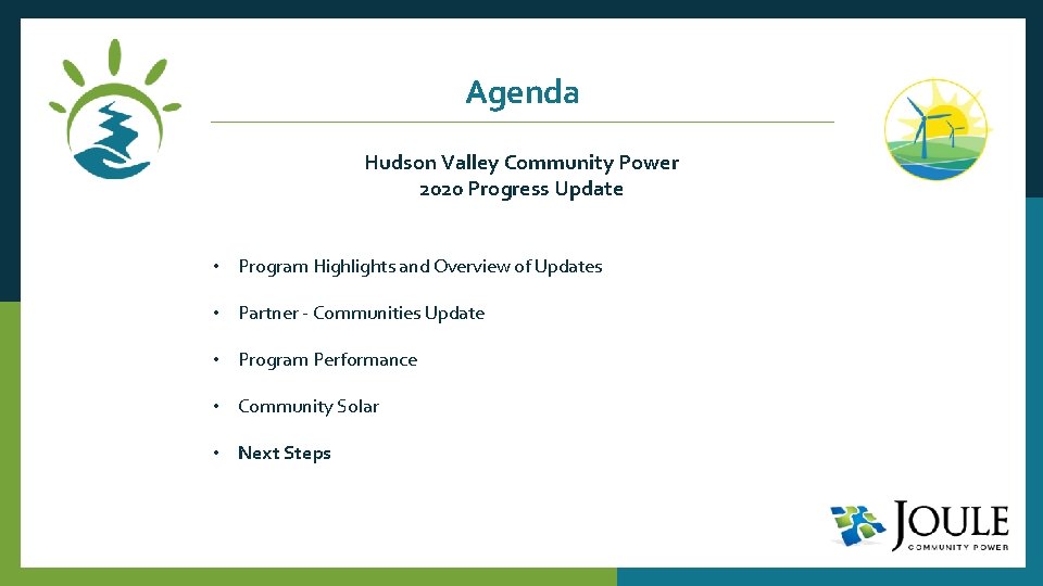 Agenda Hudson Valley Community Power 2020 Progress Update • Program Highlights and Overview of