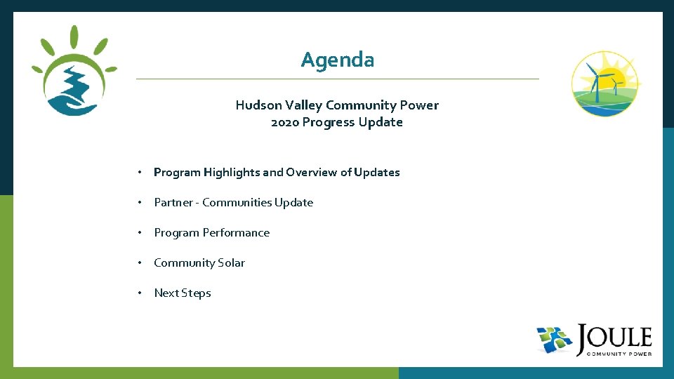 Agenda Hudson Valley Community Power 2020 Progress Update • Program Highlights and Overview of