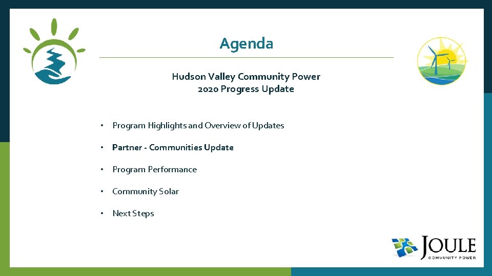 Agenda Hudson Valley Community Power 2020 Progress Update • Program Highlights and Overview of