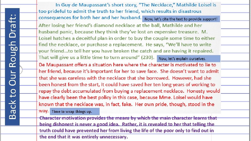 Back to Our Rough Draft: Time to wrap things up. Character motivation provides the Back to Our Rough Draft: Time to wrap things up. Character motivation provides the