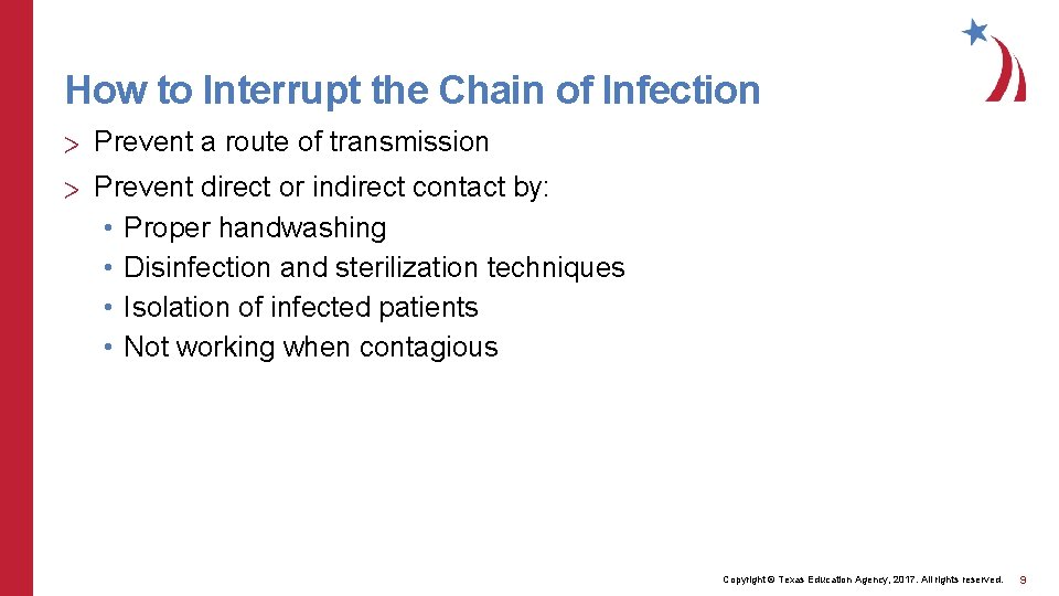 How to Interrupt the Chain of Infection > Prevent a route of transmission >