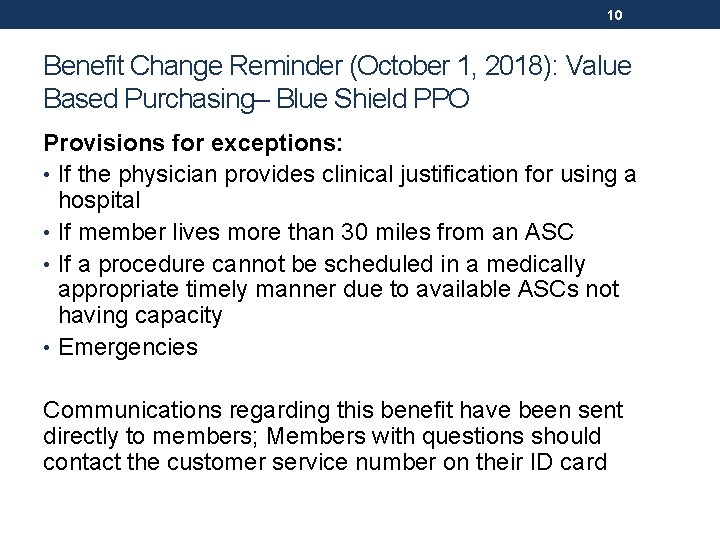 10 Benefit Change Reminder (October 1, 2018): Value Based Purchasing– Blue Shield PPO Provisions