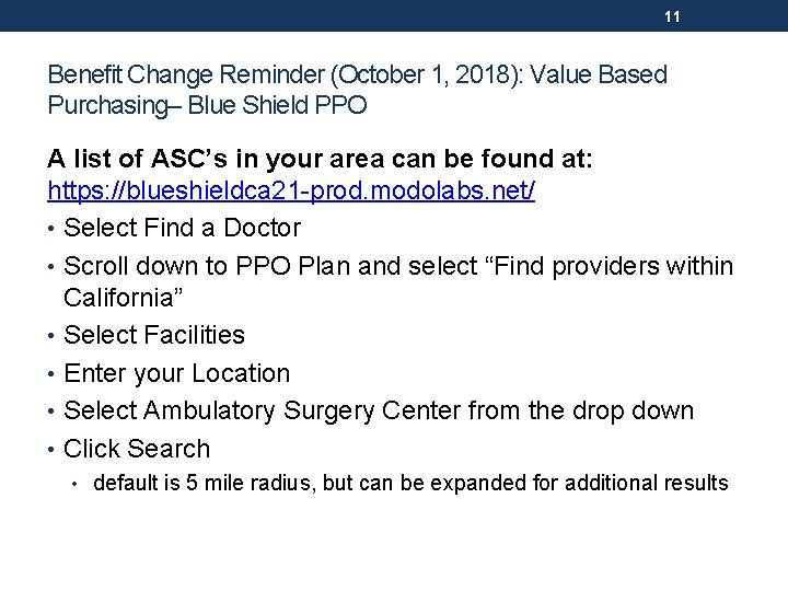 11 Benefit Change Reminder (October 1, 2018): Value Based Purchasing– Blue Shield PPO A