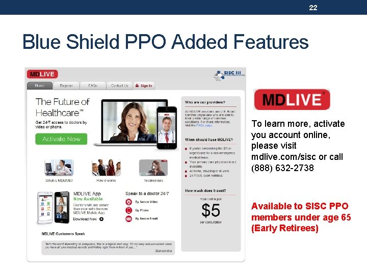 22 Blue Shield PPO Added Features To learn more, activate you account online, please