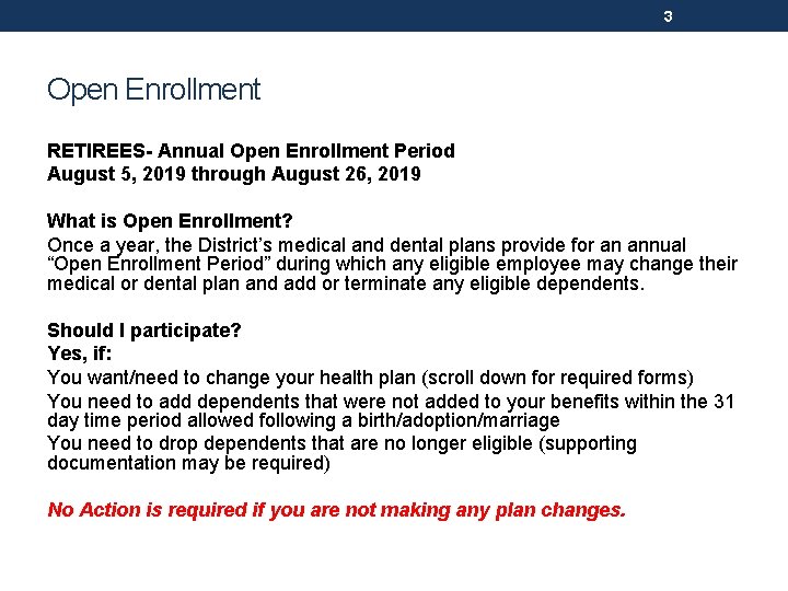 3 Open Enrollment RETIREES- Annual Open Enrollment Period August 5, 2019 through August 26,