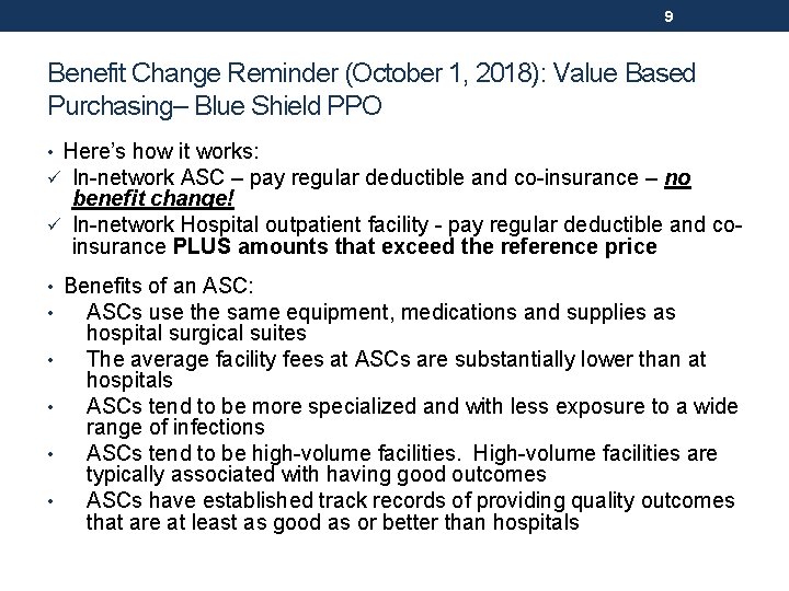 9 Benefit Change Reminder (October 1, 2018): Value Based Purchasing– Blue Shield PPO •