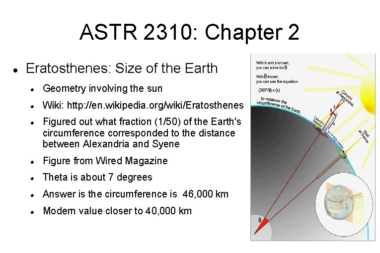 ASTR 2310: Chapter 2 Eratosthenes: Size of the Earth Geometry involving the sun Wiki: