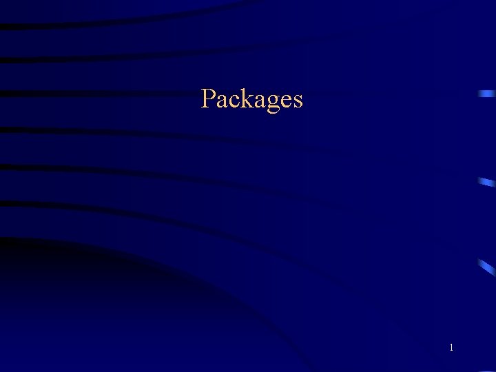 Packages 1 
