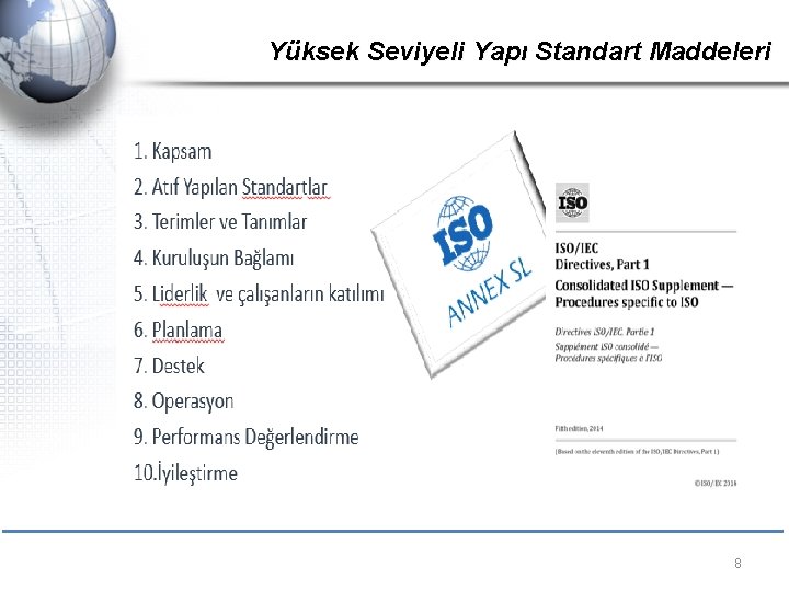 Yüksek Seviyeli Yapı Standart Maddeleri 8 