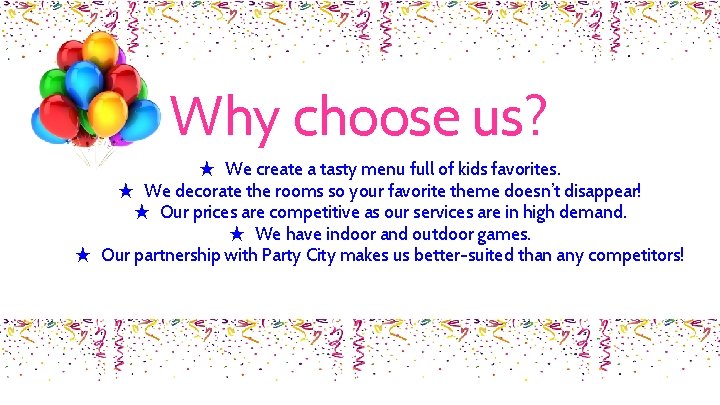 Why choose us? ★ We create a tasty menu full of kids favorites. ★