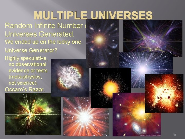 MULTIPLE UNIVERSES Random Infinite Number of Universes Generated. We ended up on the lucky