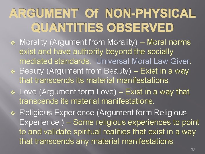 ARGUMENT Of NON-PHYSICAL QUANTITIES OBSERVED v v Morality (Argument from Morality) – Moral norms