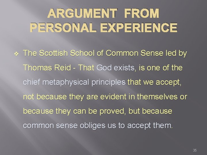 ARGUMENT FROM PERSONAL EXPERIENCE v The Scottish School of Common Sense led by Thomas