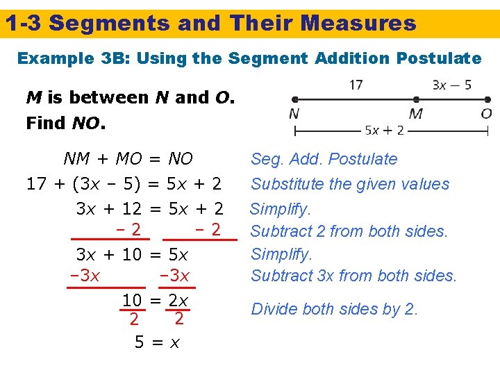 1 -3 Segments and Their Measures Example 3 B: Using the Segment Addition Postulate