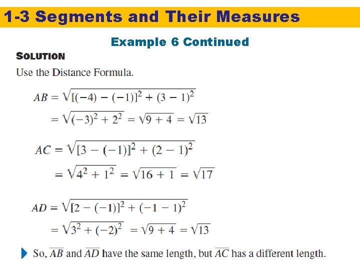 1 -3 Segments and Their Measures Example 6 Continued 