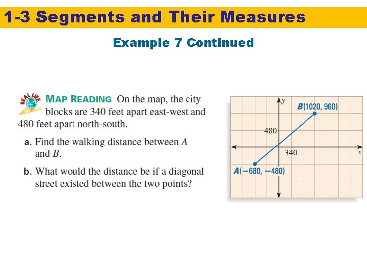 1 -3 Segments and Their Measures Example 7 Continued 