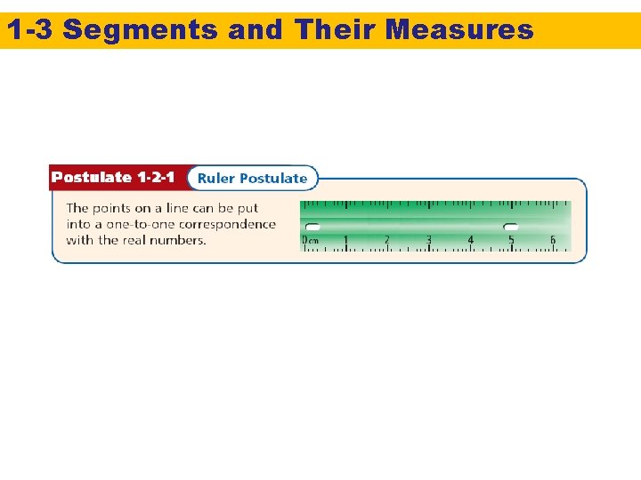 1 -3 Segments and Their Measures 