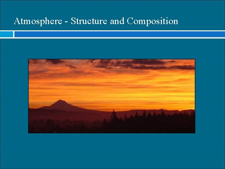 Atmosphere - Structure and Composition 