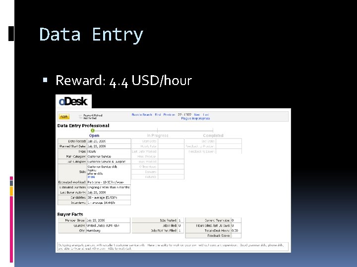 Data Entry Reward: 4. 4 USD/hour Data Entry Reward: 4. 4 USD/hour