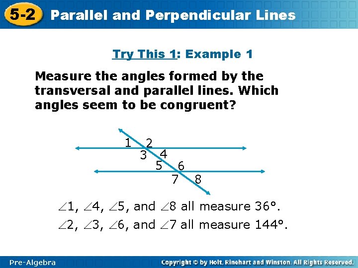 5 -2 Parallel and Perpendicular Lines Try This 1: Example 1 Measure the angles