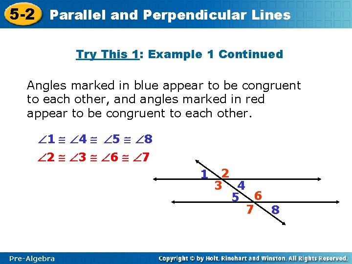 5 -2 Parallel and Perpendicular Lines Try This 1: Example 1 Continued Angles marked