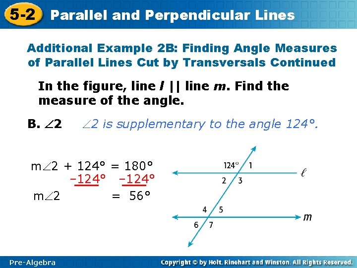 5 -2 Parallel and Perpendicular Lines Additional Example 2 B: Finding Angle Measures of