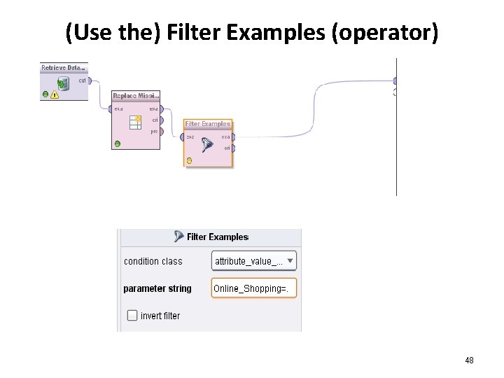 (Use the) Filter Examples (operator) 48 