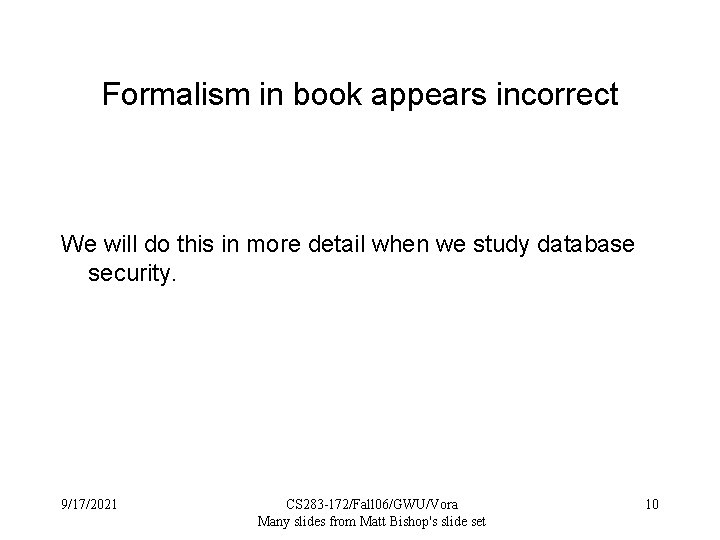 Formalism in book appears incorrect We will do this in more detail when we