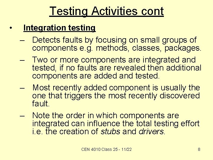 CEN 4010 Class 25 1122 Testing Review Class