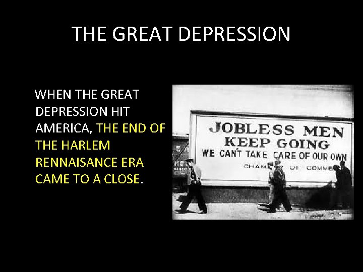 THE GREAT DEPRESSION WHEN THE GREAT DEPRESSION HIT AMERICA, THE END OF THE HARLEM