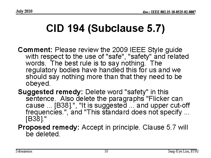 July 2010 doc. : IEEE 802. 15 -10 -0525 -02 -0007 CID 194 (Subclause