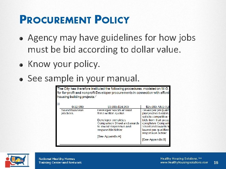 PROCUREMENT POLICY Agency may have guidelines for how jobs must be bid according to