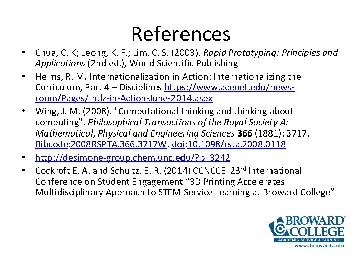 References • Chua, C. K; Leong, K. F. ; Lim, C. S. (2003), Rapid