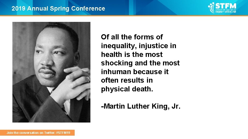 2019 Annual Spring Conference Of all the forms of inequality, injustice in health is