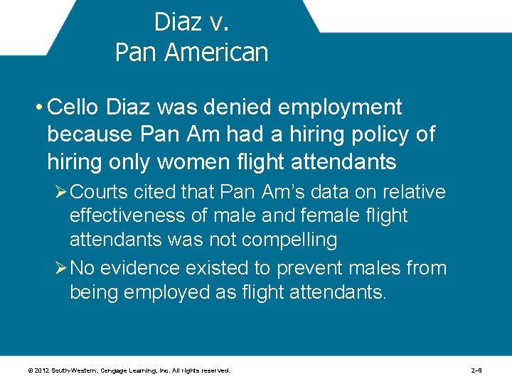 Diaz v. Pan American • Cello Diaz was denied employment because Pan Am had