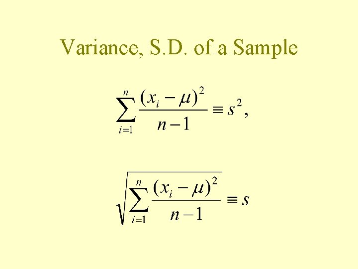 Variance, S. D. of a Sample 