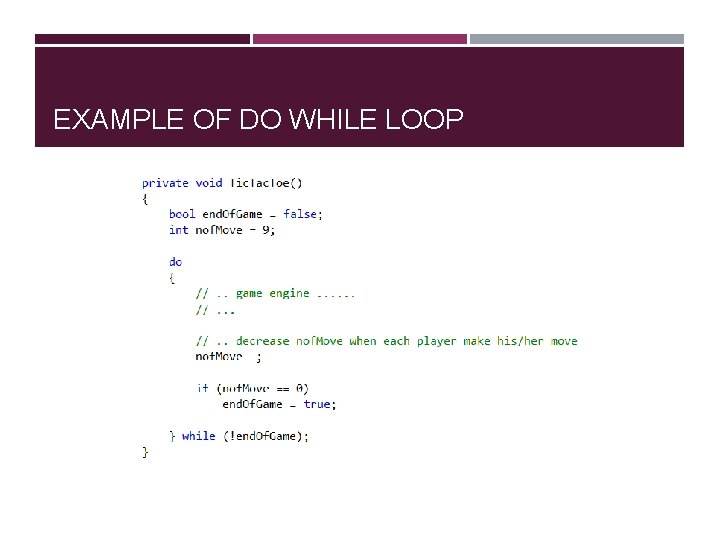 EXAMPLE OF DO WHILE LOOP 