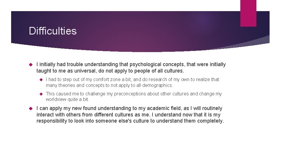 Difficulties I initially had trouble understanding that psychological concepts, that were initially taught to