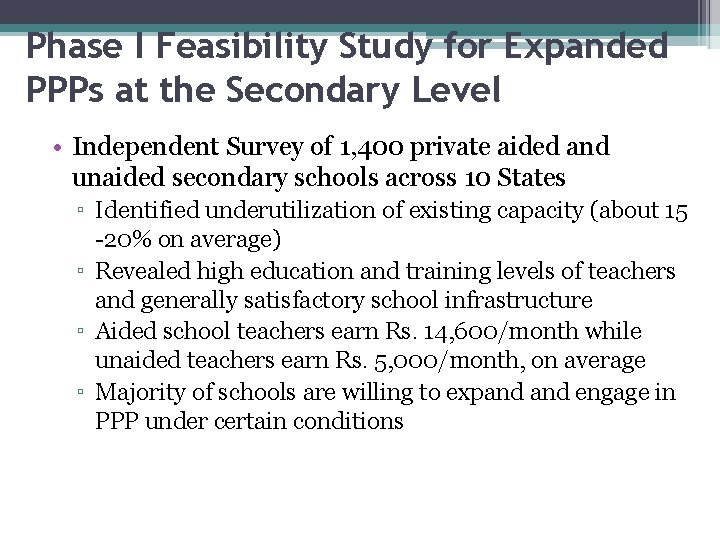 Phase I Feasibility Study for Expanded PPPs at the Secondary Level • Independent Survey Phase I Feasibility Study for Expanded PPPs at the Secondary Level • Independent Survey