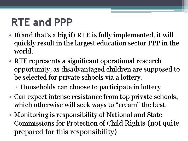 RTE and PPP • If(and that’s a big if) RTE is fully implemented, it RTE and PPP • If(and that’s a big if) RTE is fully implemented, it