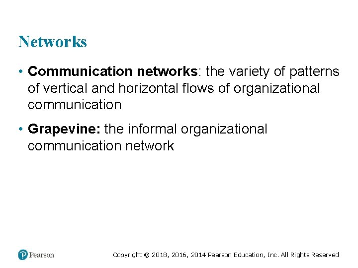 Networks • Communication networks: the variety of patterns of vertical and horizontal flows of