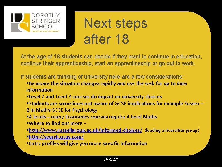 Next steps after 18 At the age of 18 students can decide if they