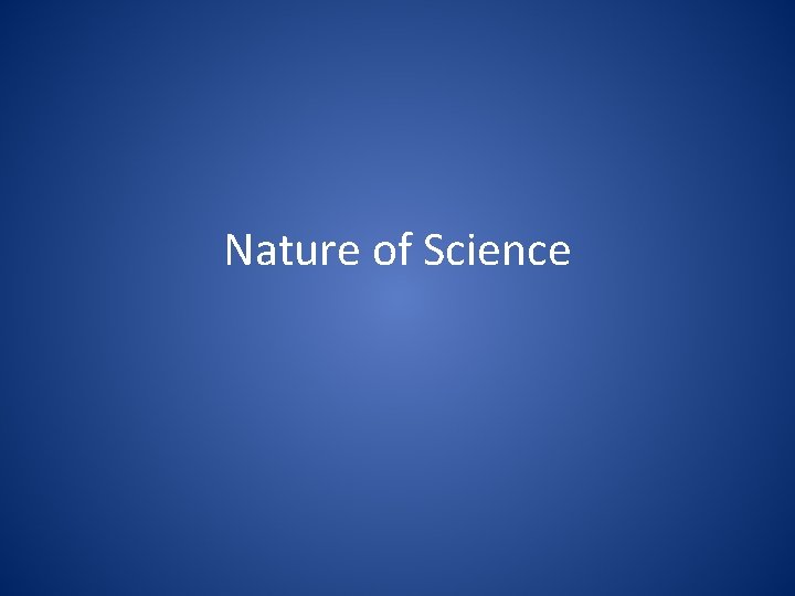 Nature of Science 